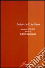 Scrivi con lo scrittore 2005-2006 libro