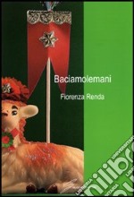 Baciamolemani libro