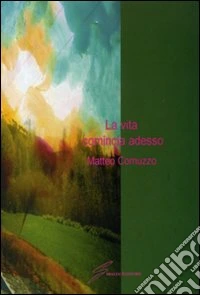 La vita comincia adesso