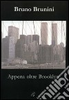 Appena oltre Brooklyn libro