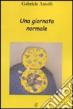 Una giornata normale libro