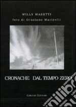 Cronache dal tempo zero libro