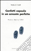 Confetti capsula in un amante perfetto libro