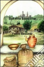 Sul mio bancone