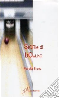 Storie di bowling libro