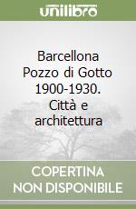 Barcellona Pozzo di Gotto 1900-1930. Città e architettura