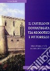 Il Castello di Donnafugata tra neogotico e pittoresco. Storia di una dimora siciliana dell'Ottocento libro di Gentile Milena