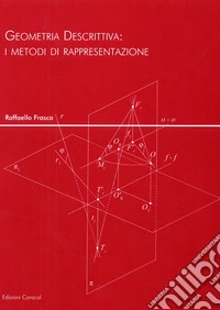 Geometria descrittiva. I metodi di rappresentazione