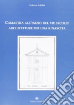 Camastra all'inizio del XIX secolo. Architetture per una rinascita