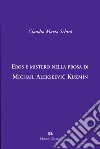 Eros e mistero nella prosa di Michail Alekseevi Kuzmin libro di Schirò Claudio M.