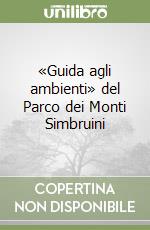 «Guida agli ambienti» del Parco dei Monti Simbruini