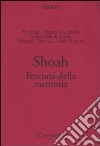 Shoah. Percorsi della memoria libro di Härle C. C. (cur.)