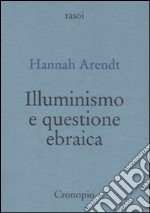 Illuminismo e questione ebraica libro