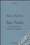 San Paolo. Fondazione dell'universalismo libro