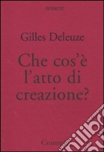 Che cos'è l'atto di creazione? libro