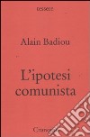 L'ipotesi comunista libro