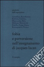 Fobia e perversione nell'insegnamento di Jacques Lacan libro