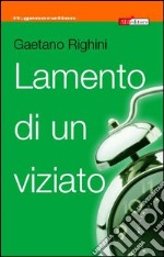 Lamento di un viziato libro