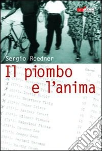 Il piombo e l'anima