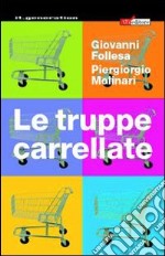 Le truppe carrellate. All'inferno, ma col carrello