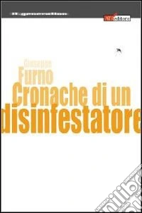 Cronache di un disinfestatore libro