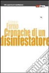 Cronache di un disinfestatore libro