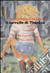 Il carrello di Thérèse libro