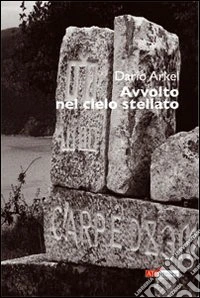 Avvolto nel cielo stellato libro