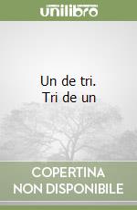 Un de tri. Tri de un