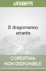 Il dragomanno errante