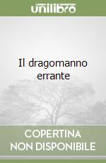 Il dragomanno errante libro