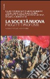 La società nuova. Progetti e proposte libro