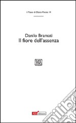 Il fiore dell'assenza libro