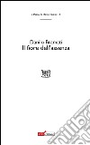 Il fiore dell'assenza libro di Bramati Danilo