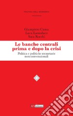 Le banche centrali prima e dopo la crisi