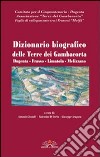 Dizionario biografico delle terre dei Gambacorta. Dugenta, Frasso, Limatola, Melizzano libro
