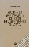 Storia di Sant'Agata dei Goti nel ventennio fascista. Con lettere inedite di Oscar Renato De Lucia e la figura ritrovata di Francesco De Prisco libro