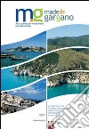 Made in Gargano. Alla scoperta del promontorio più bello d'Italia. Ediz. multilingue libro