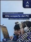 Alla scoperta del PC. CD-ROM libro