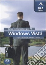 Windows Vista. Corso multimediale per PC. CD-ROM libro