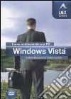 Windows Vista. Corso multimediale per PC. CD-ROM libro