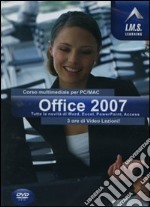 Office 2007. Corso multimediale per PC/Mac. CD-ROM libro