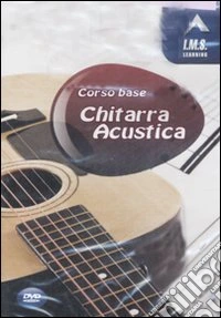 Corso base. Chitarra acustica