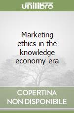 Marketing ethics in the knowledge economy era