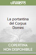 La portantina del Corpus Domini libro