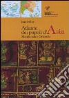 Atlante dei popoli d'Asia libro