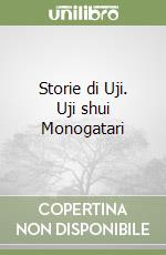 Storie di Uji. Uji shui Monogatari libro