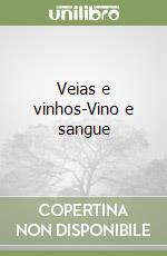 Veias e vinhos-Vino e sangue libro