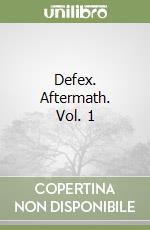 Defex. Aftermath. Vol. 1