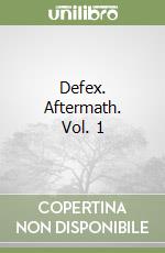 Defex. Aftermath. Vol. 1 libro